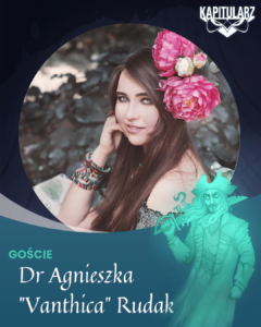 Agnieszka Vanthica Rudak, gościni Łódzkiego Festiwalu Fantastyki Kapitularz 2026
