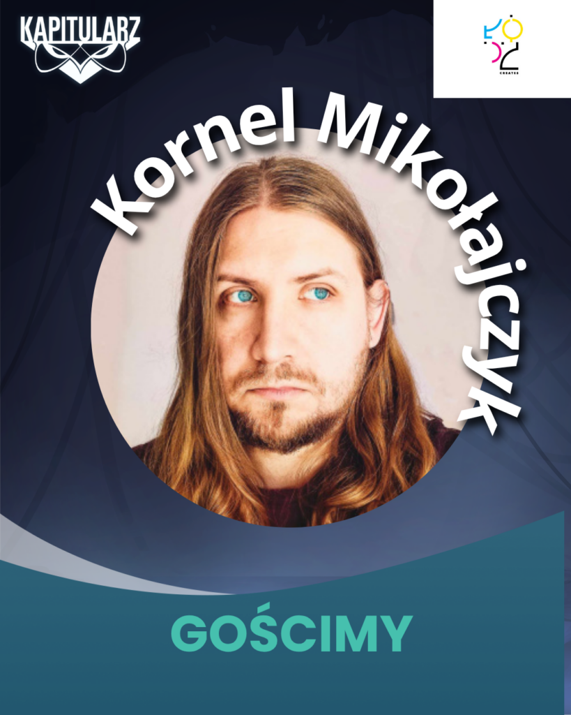 Kornel Mikołajczyk, gość Festiwalu Fantastyki Kapitularz 2026